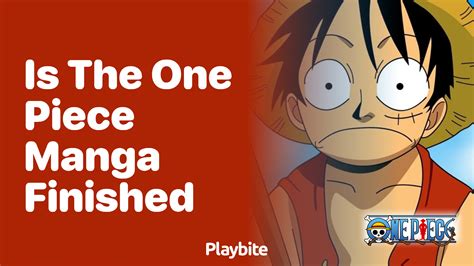 is the one piece manga finished